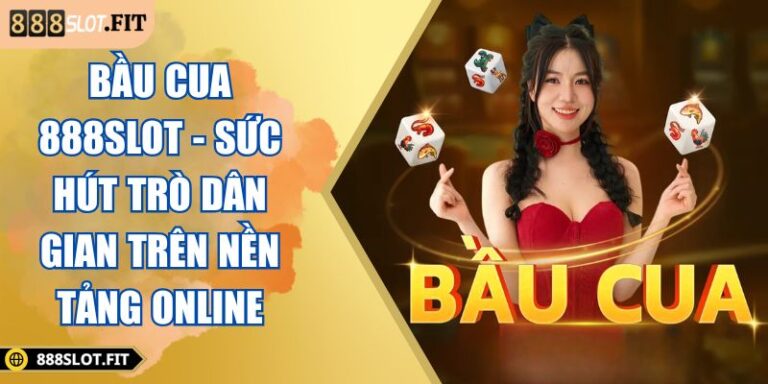 Bầu cua 888SLOT