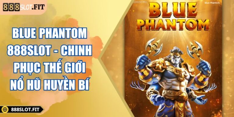 Blue Phantom 888SLOT