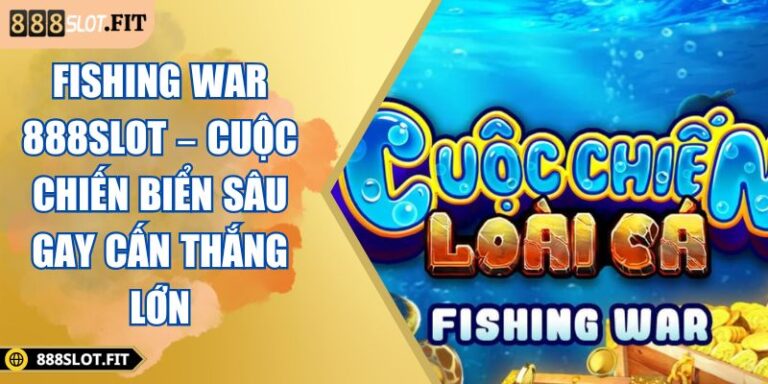 Fishing War 888SLOT
