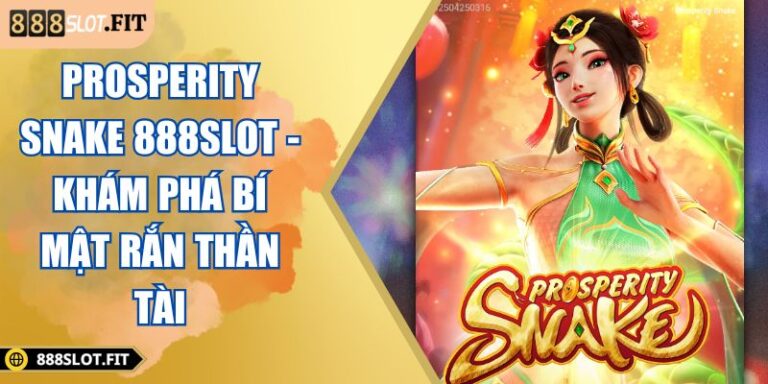 Prosperity Snake 888SLOT
