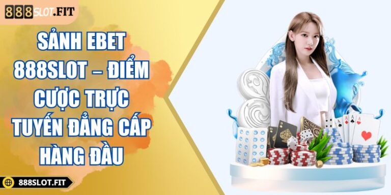 Sảnh EBET 888SLOT