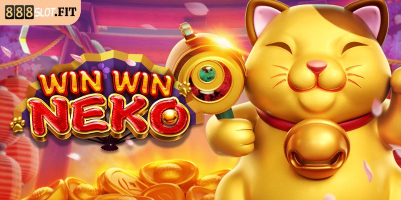 Tìm hiểu sâu hơn về siêu phẩm nổ hũ Win Win Neko 888SLOT
