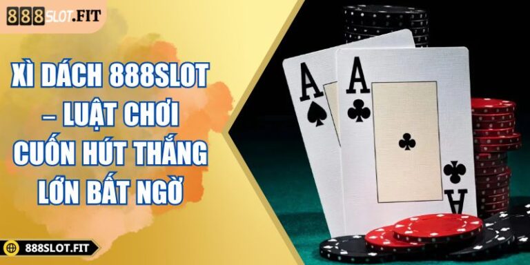 Xì dách 888SLOT